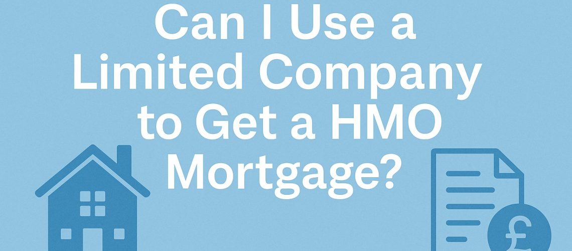 Thinking about using a limited company for a HMO mortgage? Contact Advocate Finance Ltd